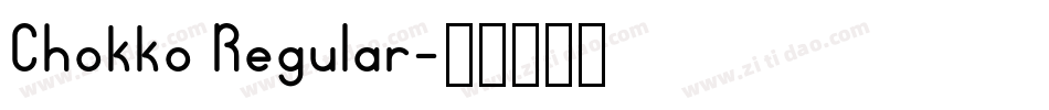 Chokko Regular字体转换